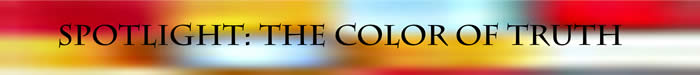 Spotlight: The Color of Truth