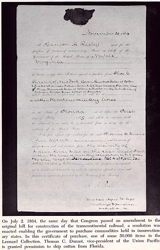 In this certiticate of purchase, one of items in the Leonard Collection, Thomas C. Durant, vice-president of the Union Pacifio is grantee permission to ship cotton from Fonda