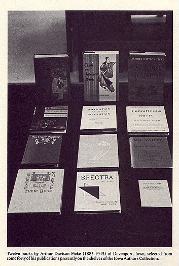 Tacive books by Arthur Davison Picke (1883-1945) of Dsycoport, lowa, selected from some forty of his publications preseatly on the shelves of the lons Authors Collection.