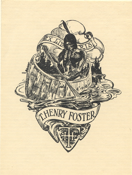 Bookplate of T. Henry Foster featuring a a native American man, head bowed, rowing a canoe.