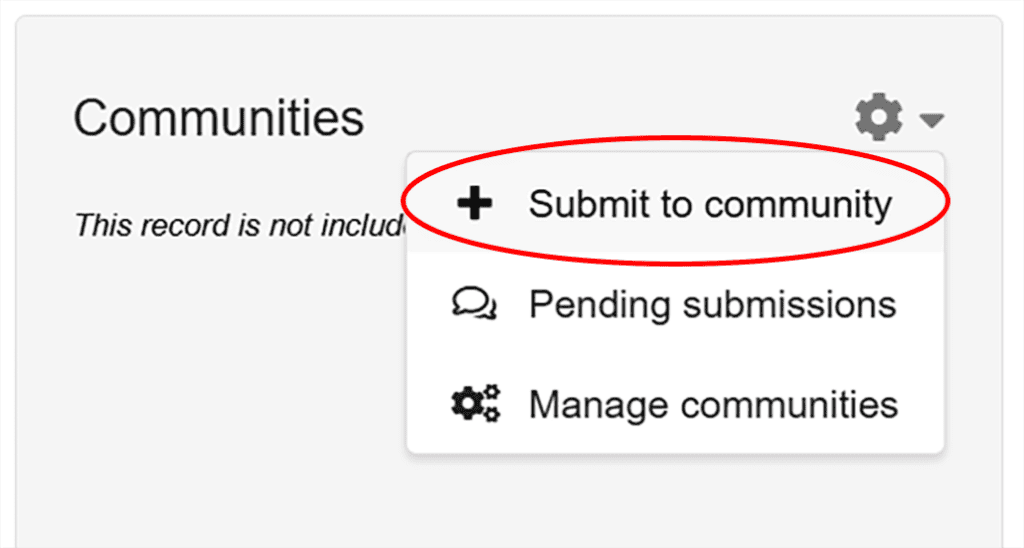 Screenshot of Zenodo with the dropdown menu of the communities section. There is a red circle around "Submit to community"