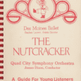 A New Tradition in the Quad Cities, and the Role of Conductor Dixon and the Quad City Symphony Orchestra established The Nutcracker as an annual family favorite production.