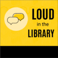 LOUD in the Library podcast